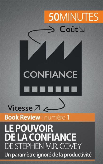 Emprunter Le pouvoir de la confiance de Stephen M.R. Covey. Un paramètre ignoré de la productivité livre