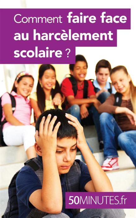 Emprunter Comment faire face au harcèlement scolaire ? livre