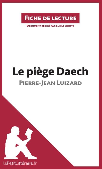 Emprunter Le piège daech de Pierre-Jean Luizard livre