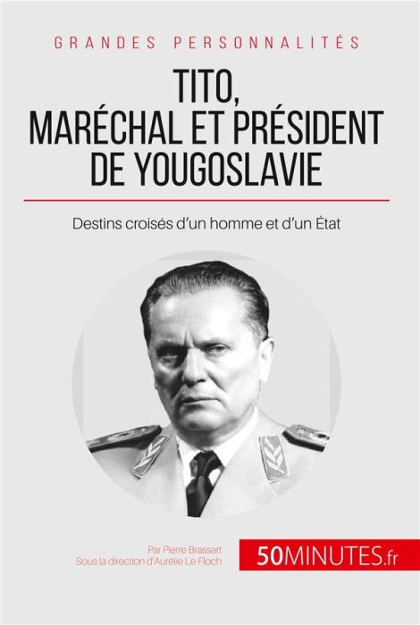 Emprunter Tito, maréchal et président de Yougoslavie. Destins croisés d'un homme et d'un Etat livre