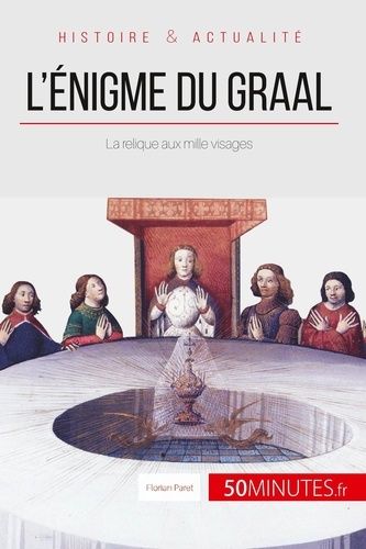 Emprunter L'énigme du Graal. La relique aux mille visages livre