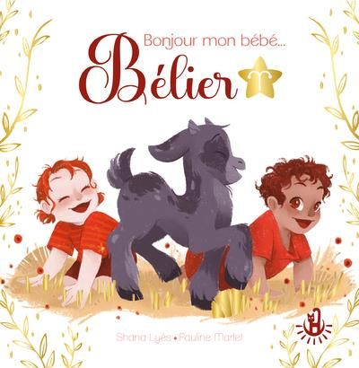 Emprunter Bonjour mon bébé... Bélier livre