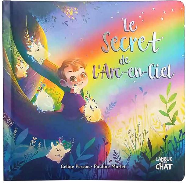 Emprunter Le Secret de l'Arc-en-ciel livre