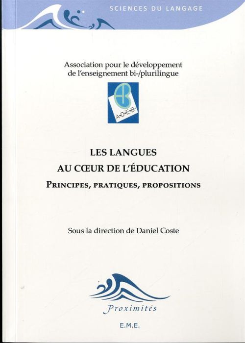 Emprunter Les langues au coeur de l'éducation. Principes, pratiques, propositions livre