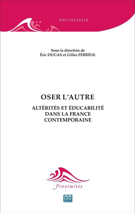 Emprunter Oser l'autre. Altérités et éducabilité dans la France contemporaine livre