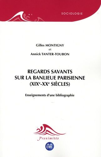 Emprunter Regards savants sur la banlieue parisienne (XIXe-XXe siècles). Enseignements d'une bibliographie livre