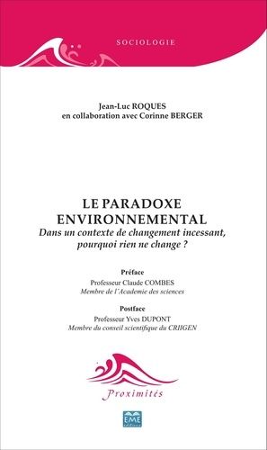 Emprunter Le paradoxe environnemental. Dans un contexte de changement incessant, pourquoi rien ne change ? livre