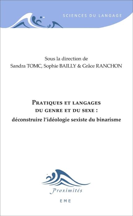 Emprunter Pratiques et langages du genre et du sexe : déconstruire l'idéologie sexiste du binarisme livre