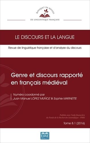 Emprunter Le discours et la langue N° 8.1/2016 : Genre et discours rapporté en français médiéval livre