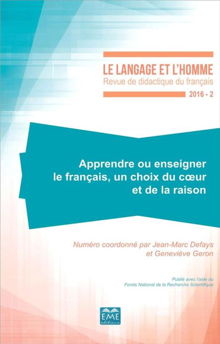 Emprunter Le Langage et l'Homme N° 2016-2 : Apprendre ou enseigner le français, un choix du coeur et de la rai livre