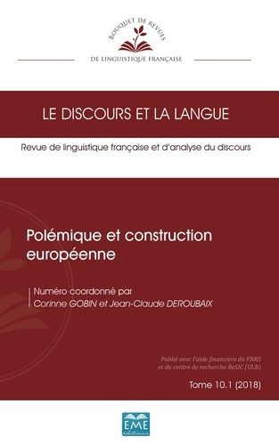 Emprunter Le discours et la langue N° 10.1/2018 : Polémique et construction européenne livre