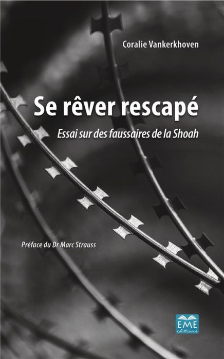 Emprunter Se rêver rescapé. Essai sur des faussaires de la Shoah livre