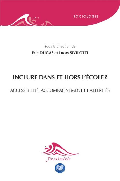 Emprunter Inclure dans et hors l'école ? Accessibilité, accompagnement et altérités livre