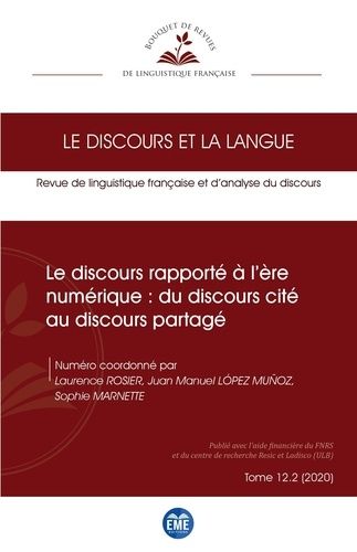 Emprunter Le discours rapporté à l'ère numérique : du discours cité au discours partagé livre