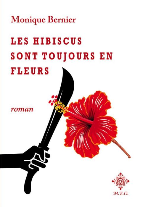 Emprunter Les hibiscus sont toujours en fleurs livre