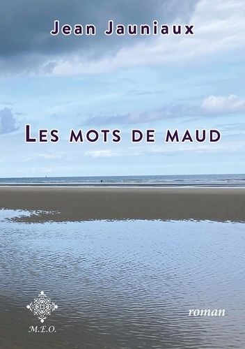 Emprunter Les mots de Maud. Edition revue et corrigée livre