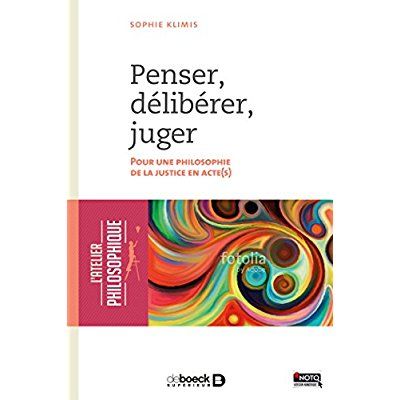 Emprunter Penser, délibérer, juger. Pour une philosophie de la justice en acte(s) livre