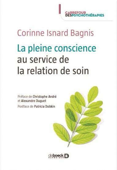 Emprunter La pleine conscience au service de la relation de soin. Méditer pour mieux soigner livre