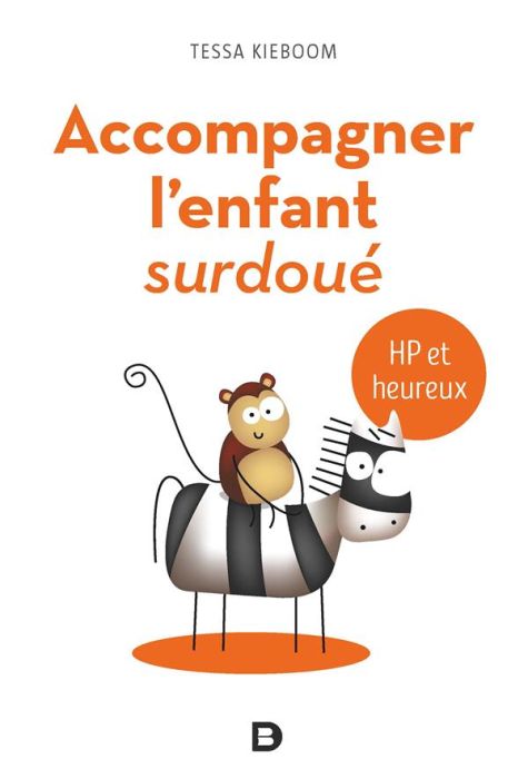 Emprunter Accompagner l'enfant surdoué. HP et heureux, 2e édition livre