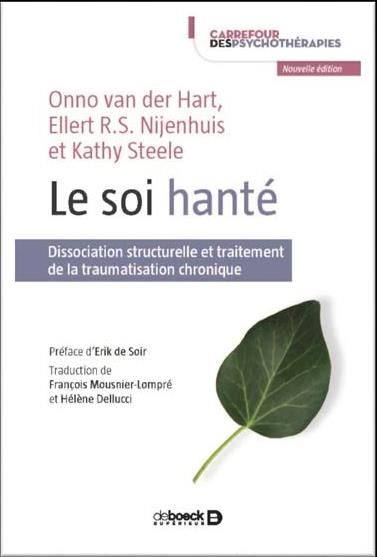 Emprunter Le soi hanté. Dissociation structurelle et traitement de la traumatisation chronique livre