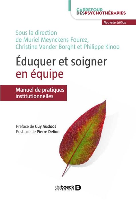 Emprunter Eduquer et soigner en équipe. Manuel de pratiques institutionnelles livre