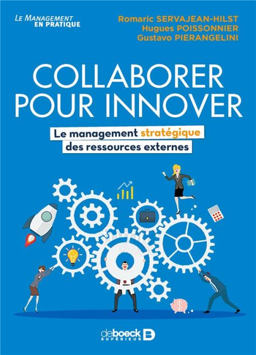 Emprunter Collaborer pour innover. Le management stratégique des ressources externes livre