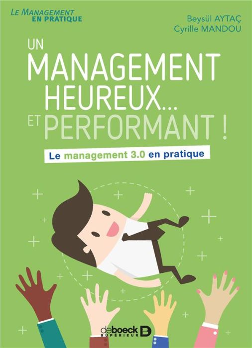 Emprunter Un management heureux... et performant ! Le management 3.0 en pratique livre