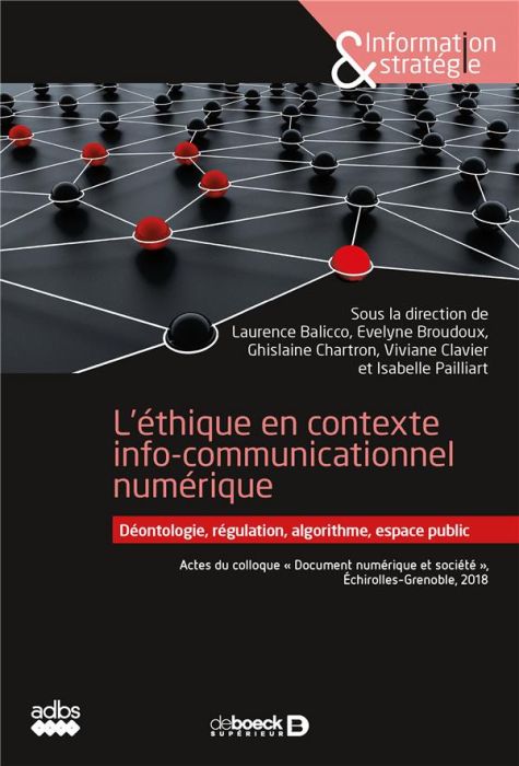 Emprunter L'éthique en contexte de communication numérique. Déontologie, régulation, algorithme, espace public livre