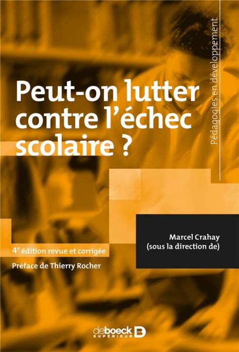 Emprunter Peut-on lutter contre l'échec scolaire ? 4e édition revue et corrigée livre