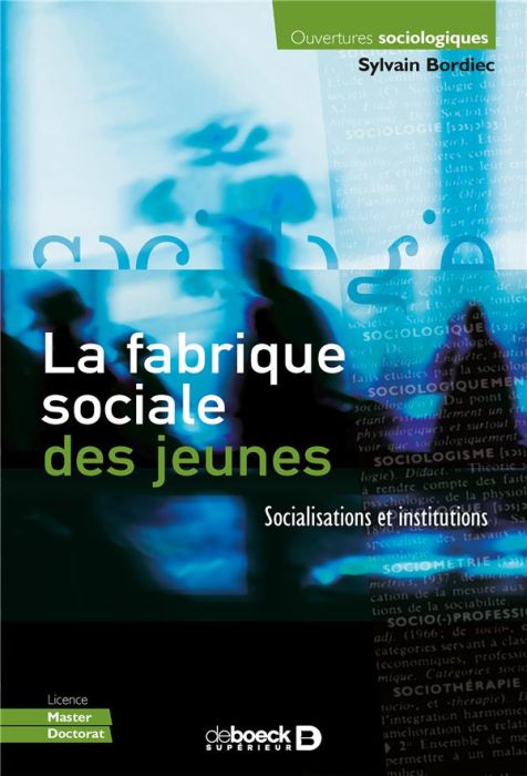 Emprunter La fabrique sociale des jeunes. Socialisations et institutions livre