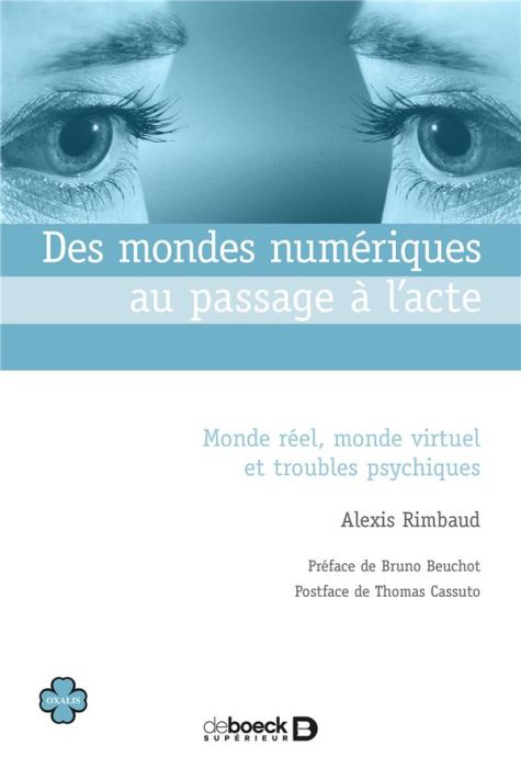 Emprunter Des mondes numériques au passage à l'acte. Monde réel, monde virtuel et troubles psychiques livre