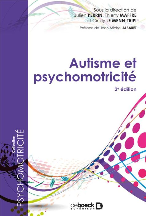 Emprunter Autisme et psychomotricité. 2e édition livre