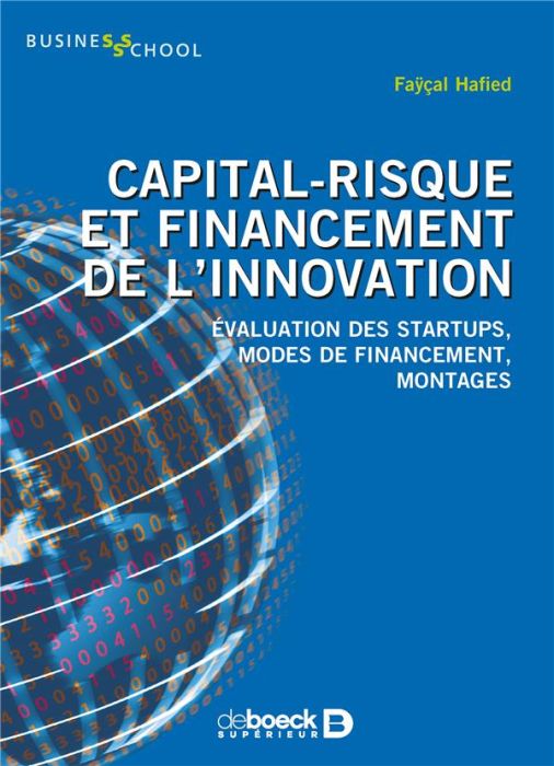 Emprunter Capital-risque et financement de l'innovation. Evaluation des startups, modes de financement, montag livre