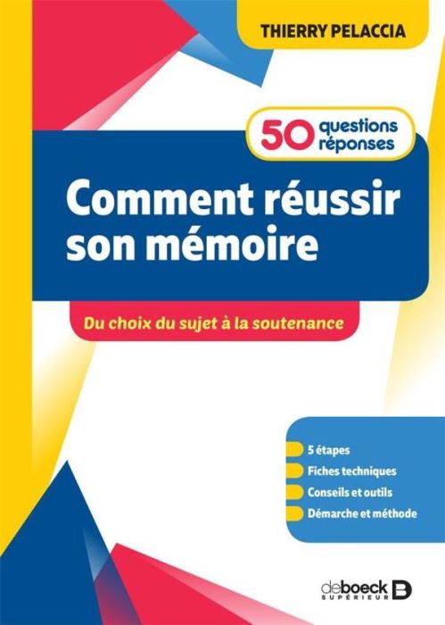 Emprunter Comment réussir son mémoire ? 50 questions/réponses. Du choix du sujet à la soutenance livre