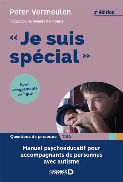 Emprunter Je suis spécial. Manuel psycho-éducatif pour accompagnants de personnes avec autisme, 2e édition livre