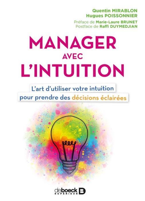 Emprunter Manager avec l'intuition. L'art d'utiliser votre intuition pour prendre des décisions éclairées livre