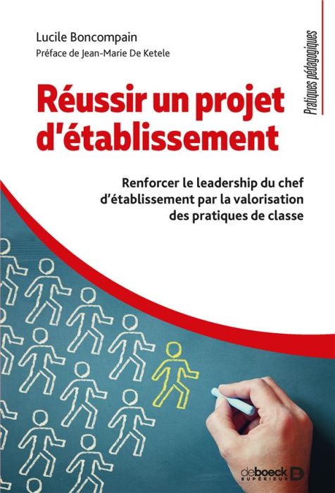 Emprunter Réussir un projet d'établissement. Renforcer le leadership du chef d'établissement par la valorisati livre