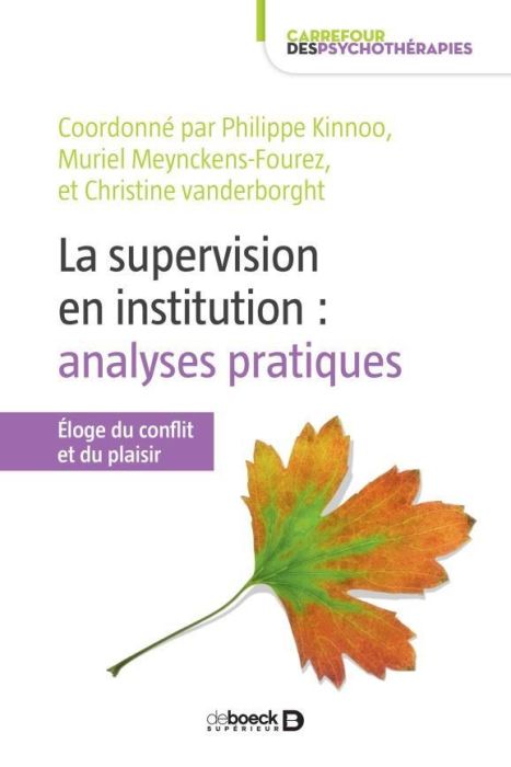 Emprunter Supervision en institution et analyse de pratiques. Eloge du conflit et du plaisir livre