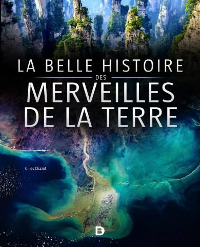 Emprunter La belle histoire des merveilles de la Terre livre