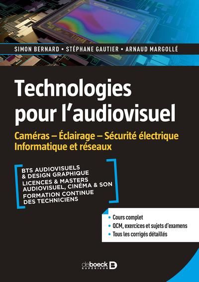 Emprunter Technologies pour l'audiovisuel. Caméras, écrans, éclairage, sécurité électrique livre