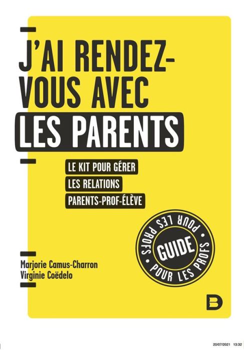 Emprunter J'ai rendez-vous avec les parents. Le kit pour gérer les relations parent-prof-élève livre