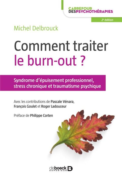 Emprunter Comment traiter le burn-out ? Syndrome d'épuisement professionnel, stress chronique et traumatisme p livre