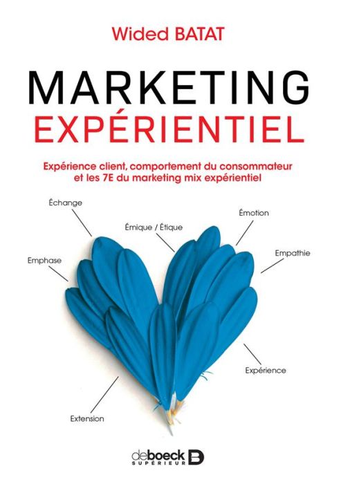 Emprunter Marketing expérientiel. Expérience client, comportement du consommateur et les 7E du marketing mix e livre