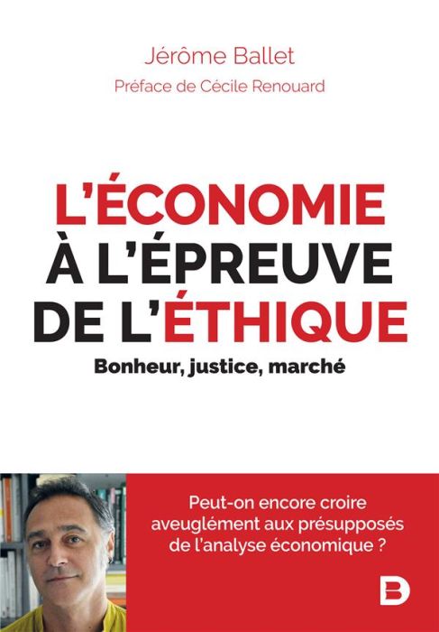 Emprunter L'économie à l'épreuve de l'éthique. Bonheur, justice, marché livre