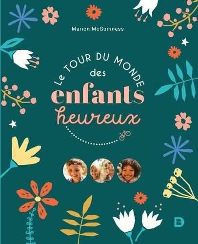 Emprunter Le tour du monde des enfants heureux livre