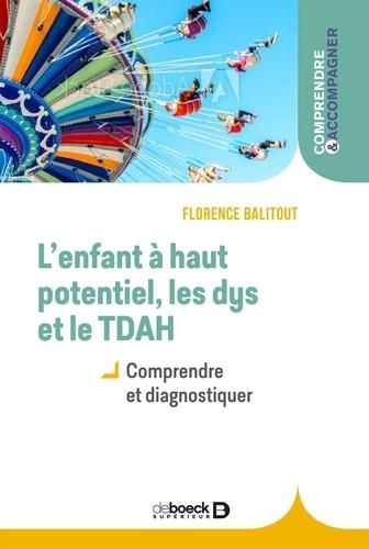 Emprunter L'enfant à haut potentiel, les dys et le TDA/H. Comprendre et diagnostiquer livre