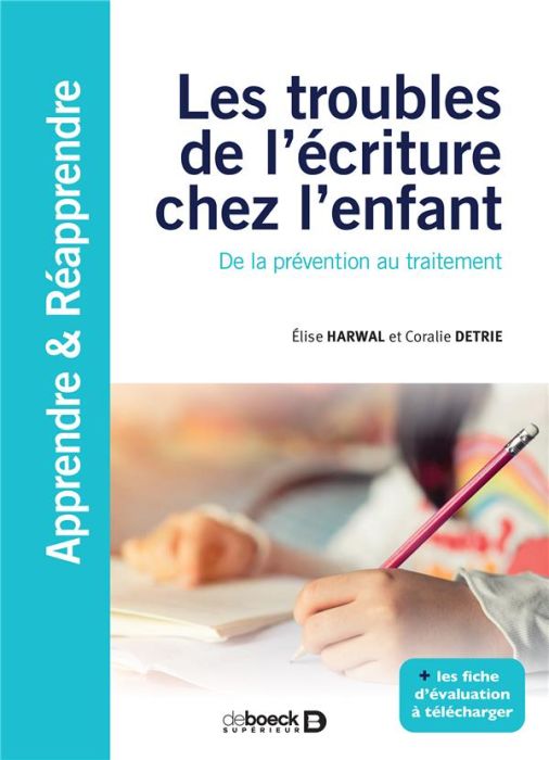 Emprunter Les troubles de l’écriture chez l’enfant. De la prévention au traitement livre