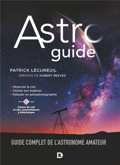 Emprunter Astroguide. Guide complet de l'astronome amateur, Edition 2021 livre