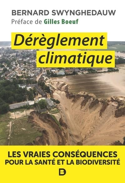 Emprunter Dérèglement climatique. Les vraies conséquences pour la santé et la biodiversité livre