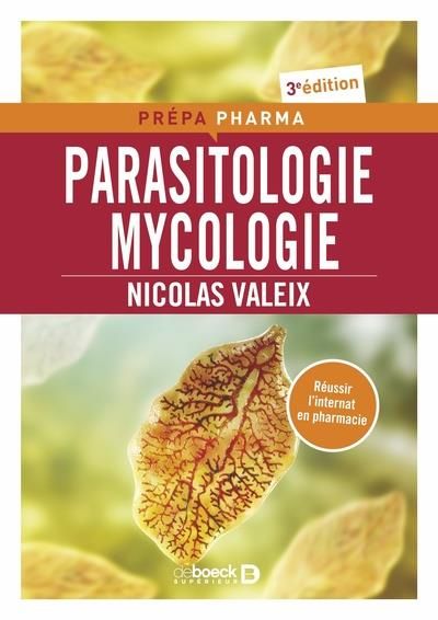 Emprunter Parasitologie Mycologie. Préparation pour le concours de l'internat en pharmacie, 3e édition livre